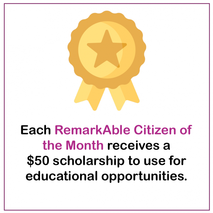 Remarkable Citizen of the Month Scholarship 